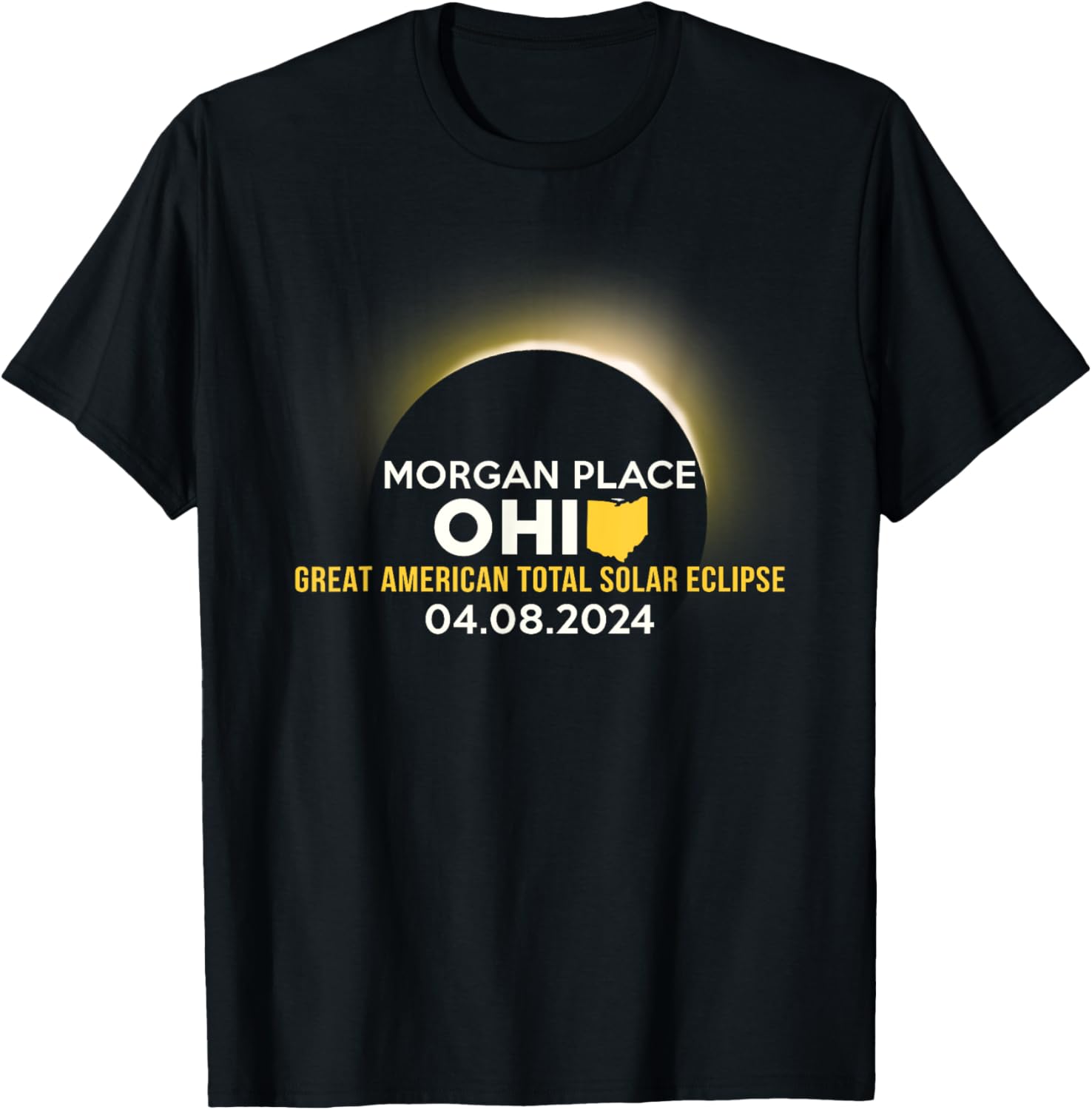 Morgan Place, OH Ohio Total Solar Eclipse 2024 Apparel | Premium Quality | Customer Favorite