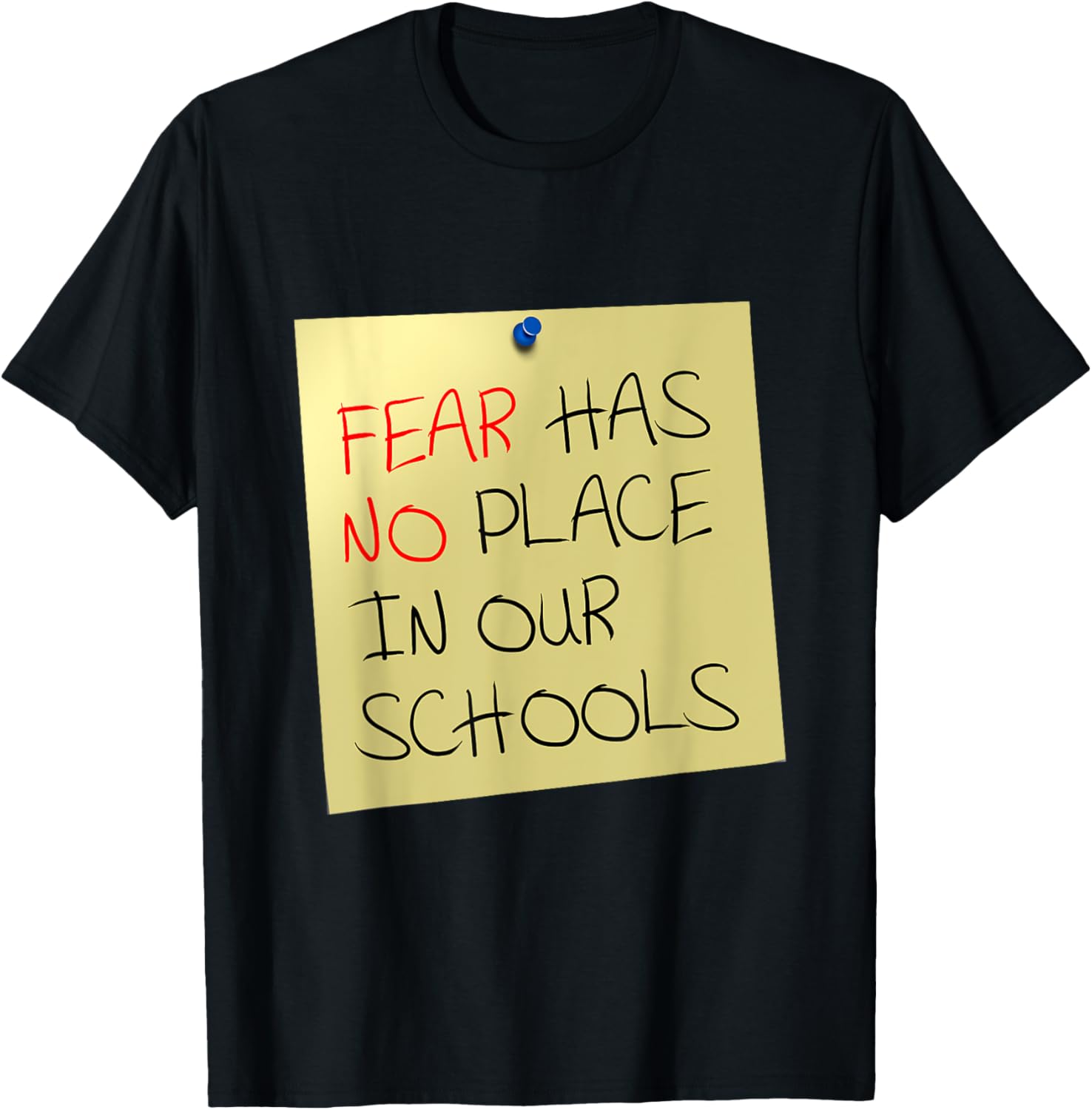 Awesome Fear has no place in our schools gift T shirt T-Shirt | Top Conversion Title | Top Rated Comfort