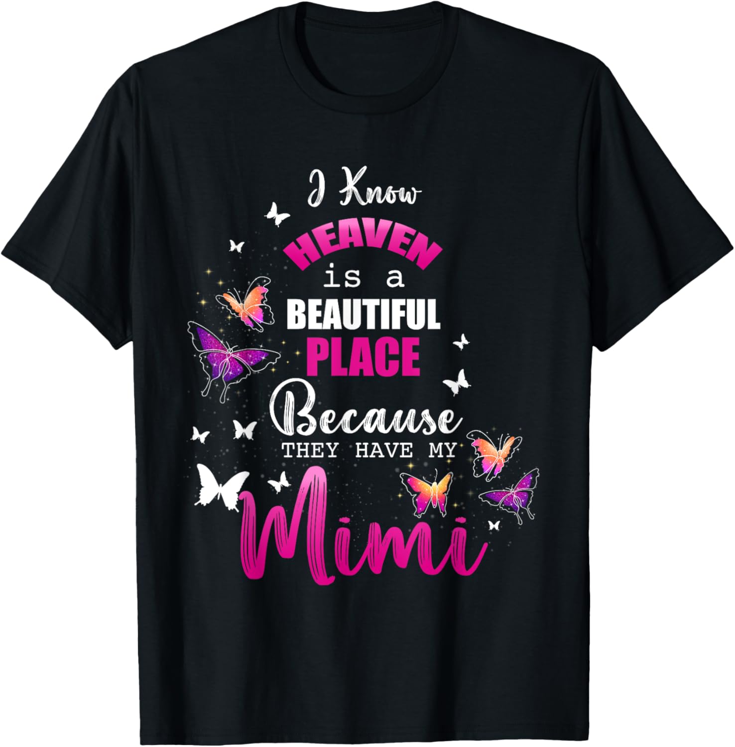 Heaven Have My Mimi Angel Beautiful Place Remembrance Apparel | Trending 2025 | Perfect Gift Choice