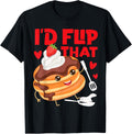Pancake Maker I'd Flip That Apparel | Trending 2025 | Perfect Gift Idea