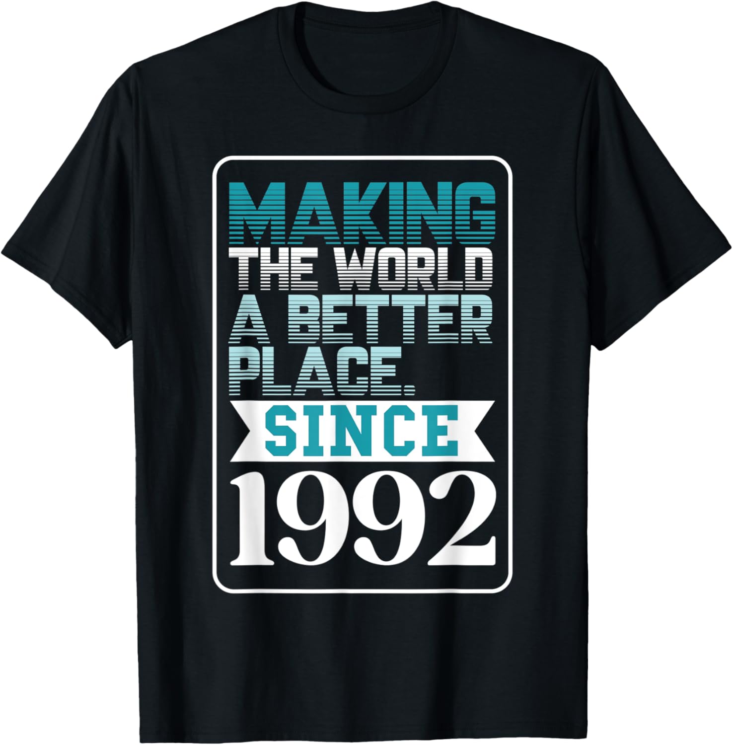 Making the world a better place since 1992 Apparel | Bestseller Style | Customer Favorite