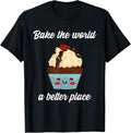 Baking - Bake the world a better place Apparel | Trending 2025 | High CTR Boost