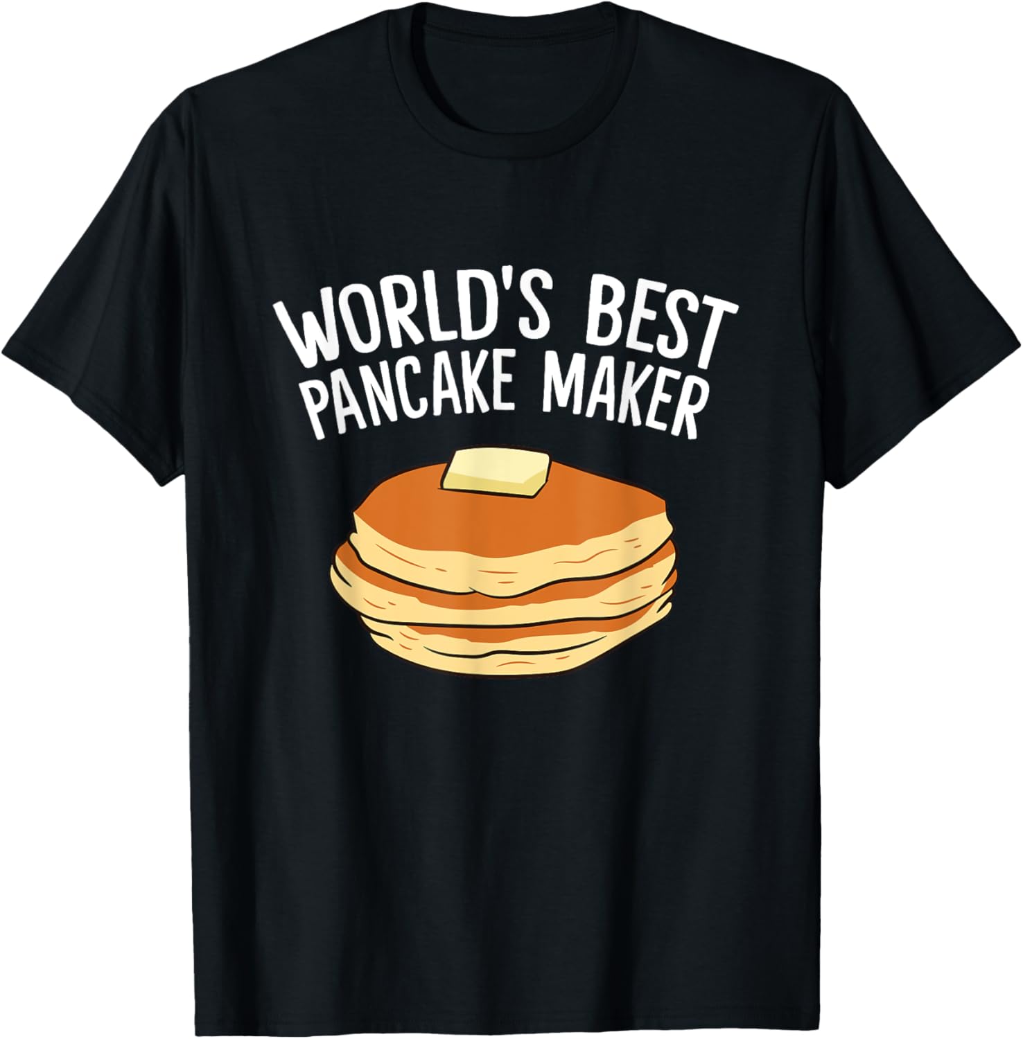 Pancake Lover World's Best Pancake Maker Apparel | Premium Quality | Perfect Gift Idea