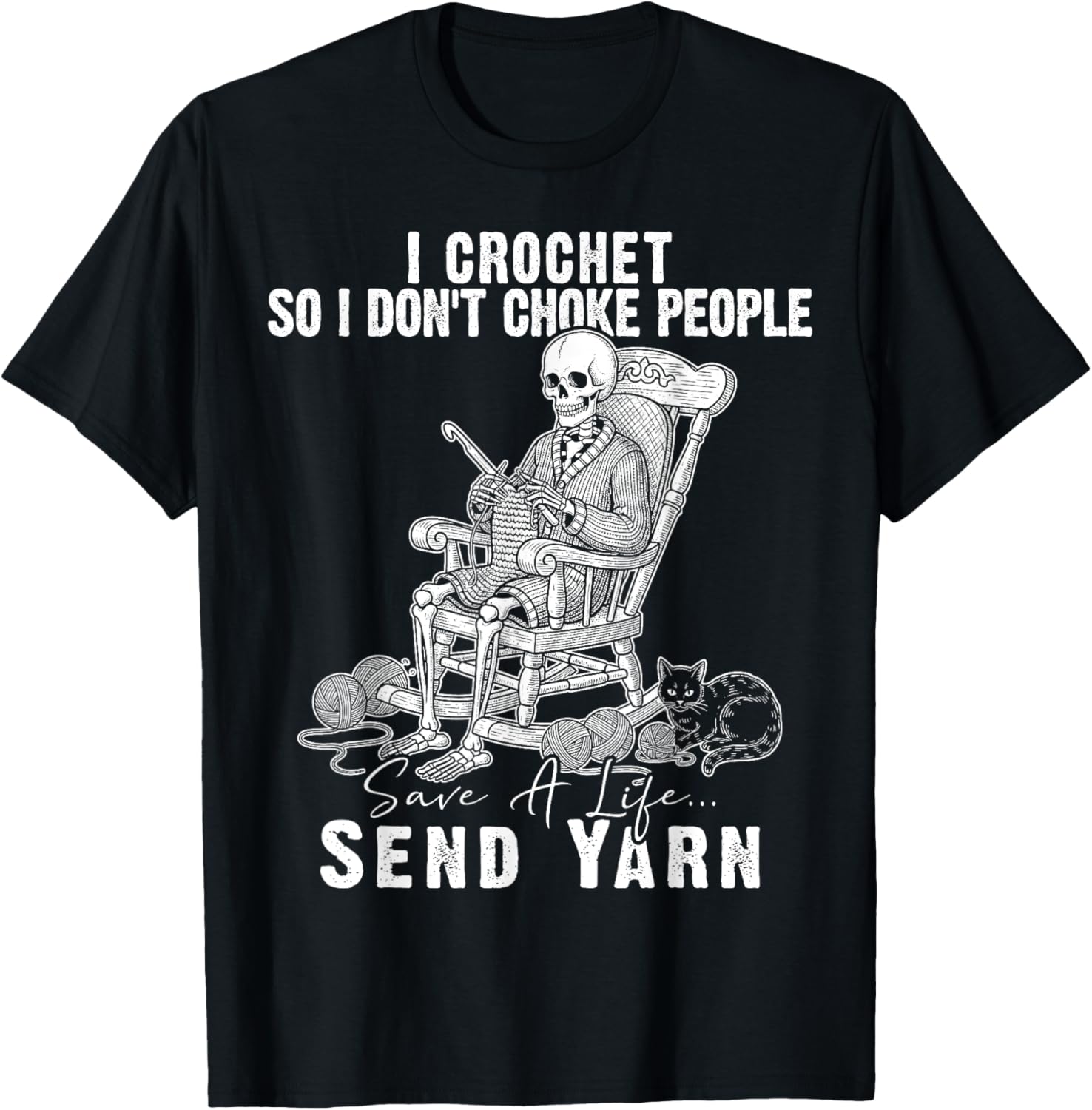 I Crochet So I Don u2019t Choke People Save a Life Send Yarn Yarn Supply | High Search Volume | Best Seller Choice