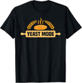 Yeast Mode - Funny Baker Bread Making Maker Baking Apparel | High Search Volume | Comfort Daily Wear