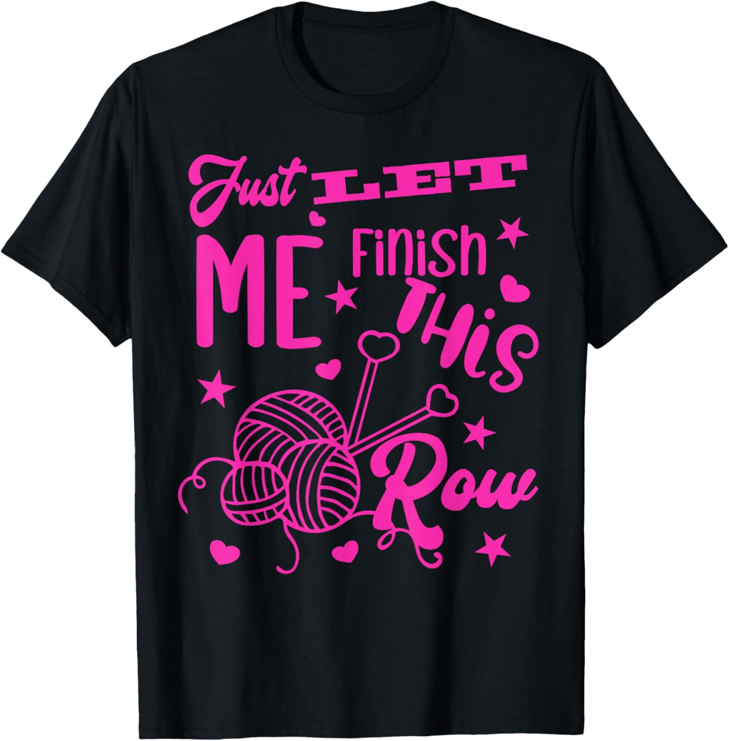 Just Let Me Finish This Row Knitter Knitting Wool Yarn Yarn Supply | Top Rated | Customer Favorite
