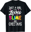 Just A Girl Who Loves Slime And Cheetahs Gift Women Apparel Streetwear Style Fan Favorite