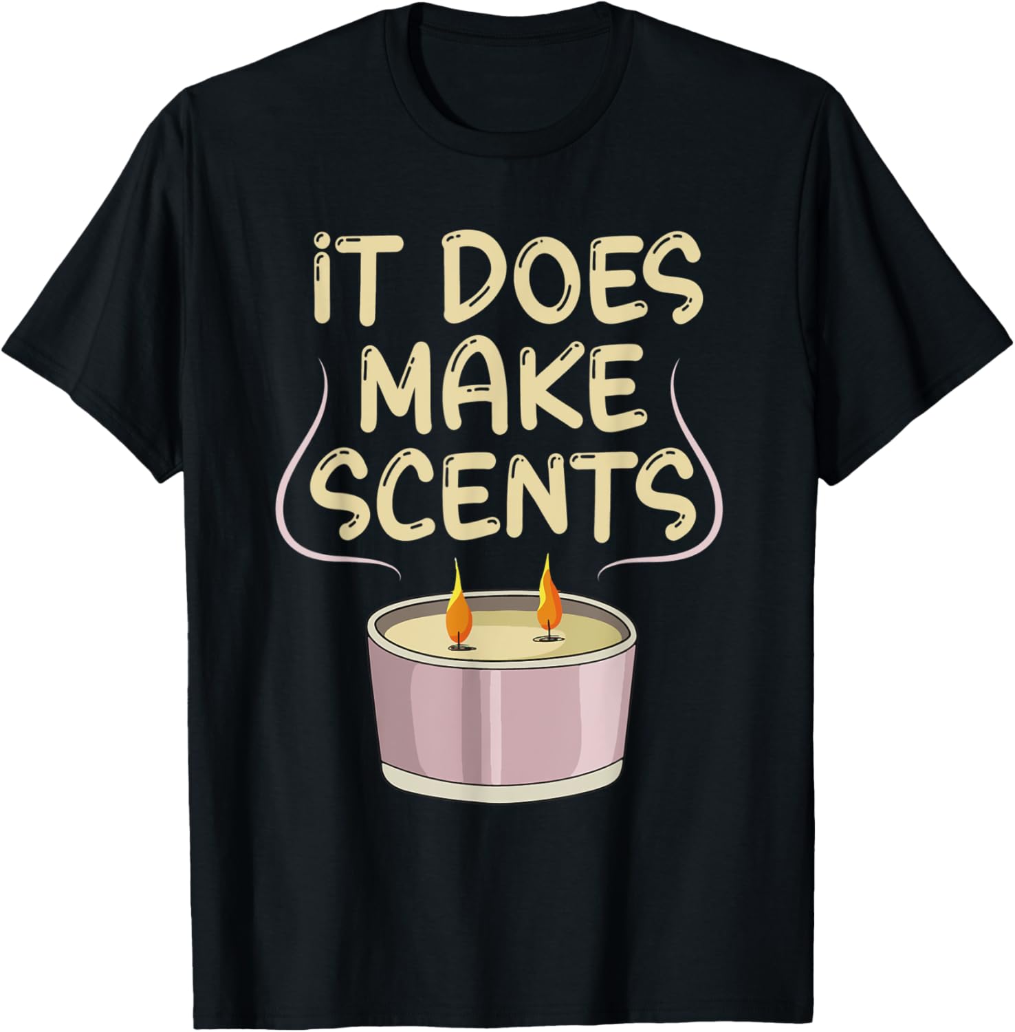 It does make scents Pun for a Candle Maker Apparel | Best Seller Pick | Must-Have Style