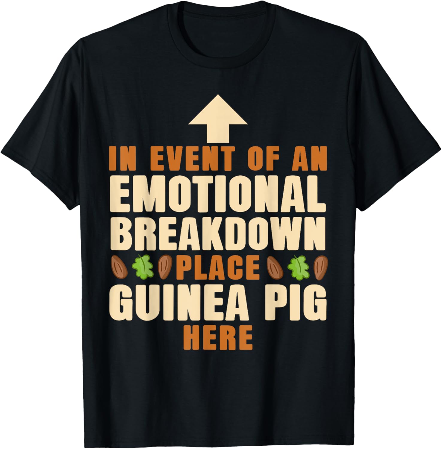 Guinea Pig In Event Of An Emotional Breakdown Place Guinea Apparel | High Search Volume | Perfect Gift Choice