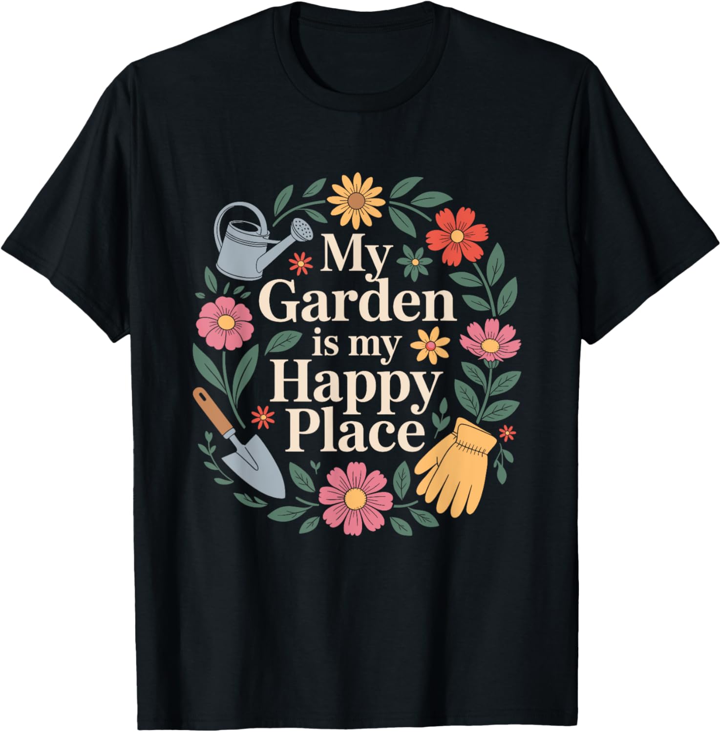 My Garden Is My Happy Place Shirt - Cute Floral Gardening T-Shirt | High Search Volume | Aesthetic Casual Look