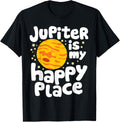 Jupiter is my Happy Place - Astrology Lover Apparel | High Search Volume | Daily Wear Essential