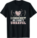 I Crochet So I Don't Unravel Funny Crocheting Yarn Yarn Supply | Trending 2025 | High CTR Title