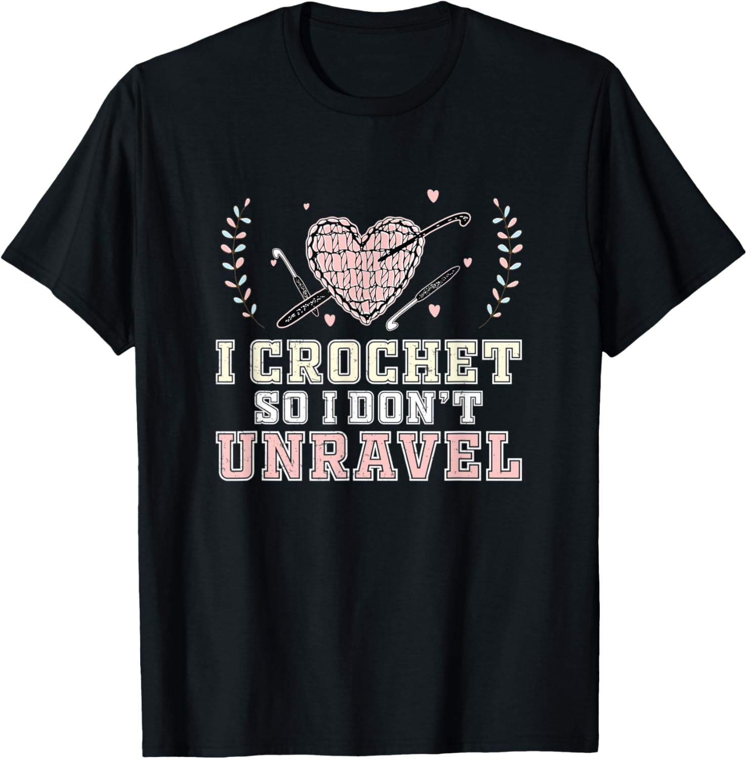 I Crochet So I Don't Unravel Funny Crocheting Yarn Yarn Supply | Trending 2025 | High CTR Title