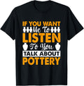 Pottery Lover Funny Ceramic Clay Maker Pottering Apparel | High Search Volume | Must-Have Style