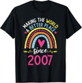 Making The World A Better Place Since 2007 17th Birthday Apparel | Bestseller Style | Perfect Gift Choice