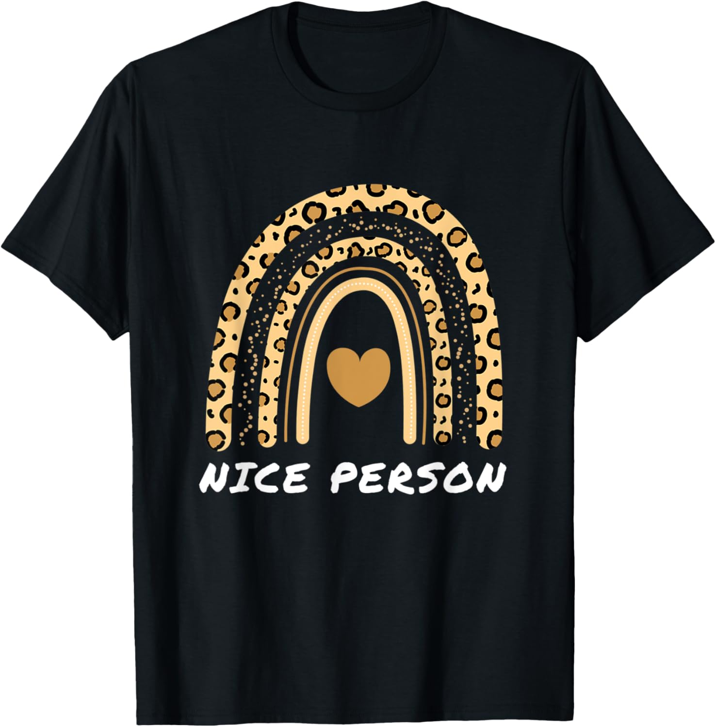 Cute Nice Person Cheetah Leopard Print Rainbow Heart Apparel Comfort Fit Best Seller Look