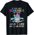 If U Can't Remember My Name Just Say Yarn Crochet Yarn Supply | Premium Quality | Best Seller Choice
