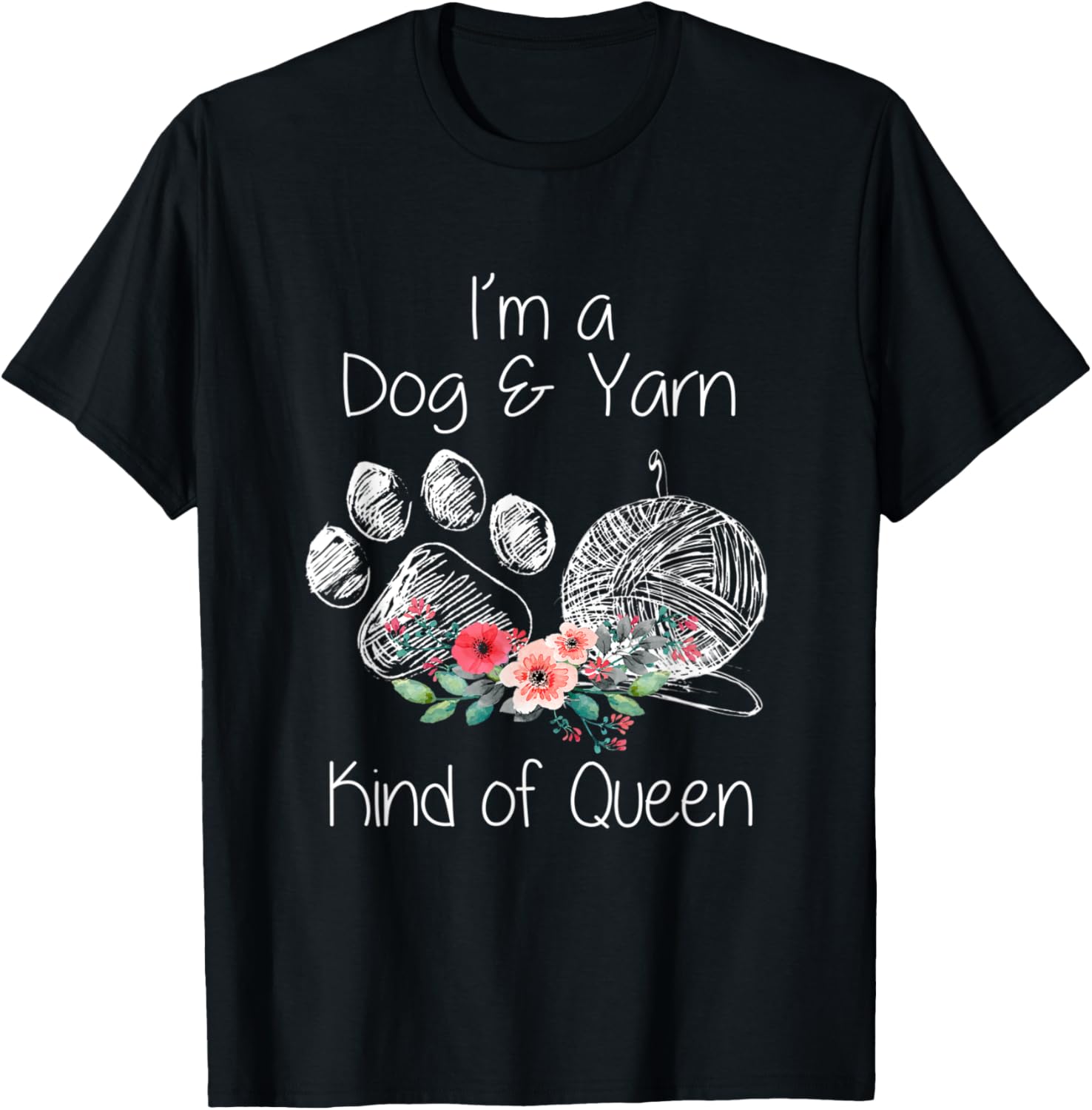 I'm A Dog & Yarn Kind of Queen Yarn Supply | Viral US Pick | Customer Favorite