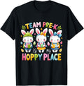 Team Pre-K Is My Hoppy Place Happy Easter Teacher Bunnies T-Shirt for Men Women Kids T-Shirt | Bestseller Style | High CTR Boost