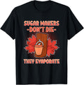 Funny Food Pun Quebec Maple Syrup Farmer Sugar Maker Foodie Apparel | Trending 2025 | Aesthetic Fit