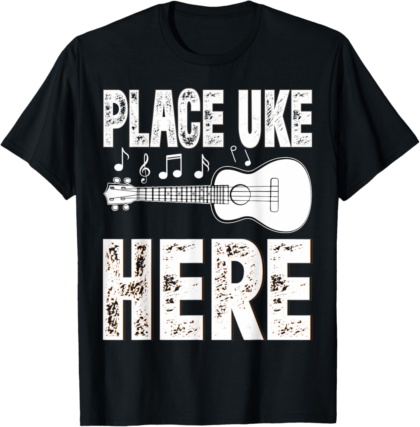 Place Uke Here - Funny Ukulele Gifts - Ukulele Shirts T-Shirt | Top Conversion Title | Top Rated Comfort