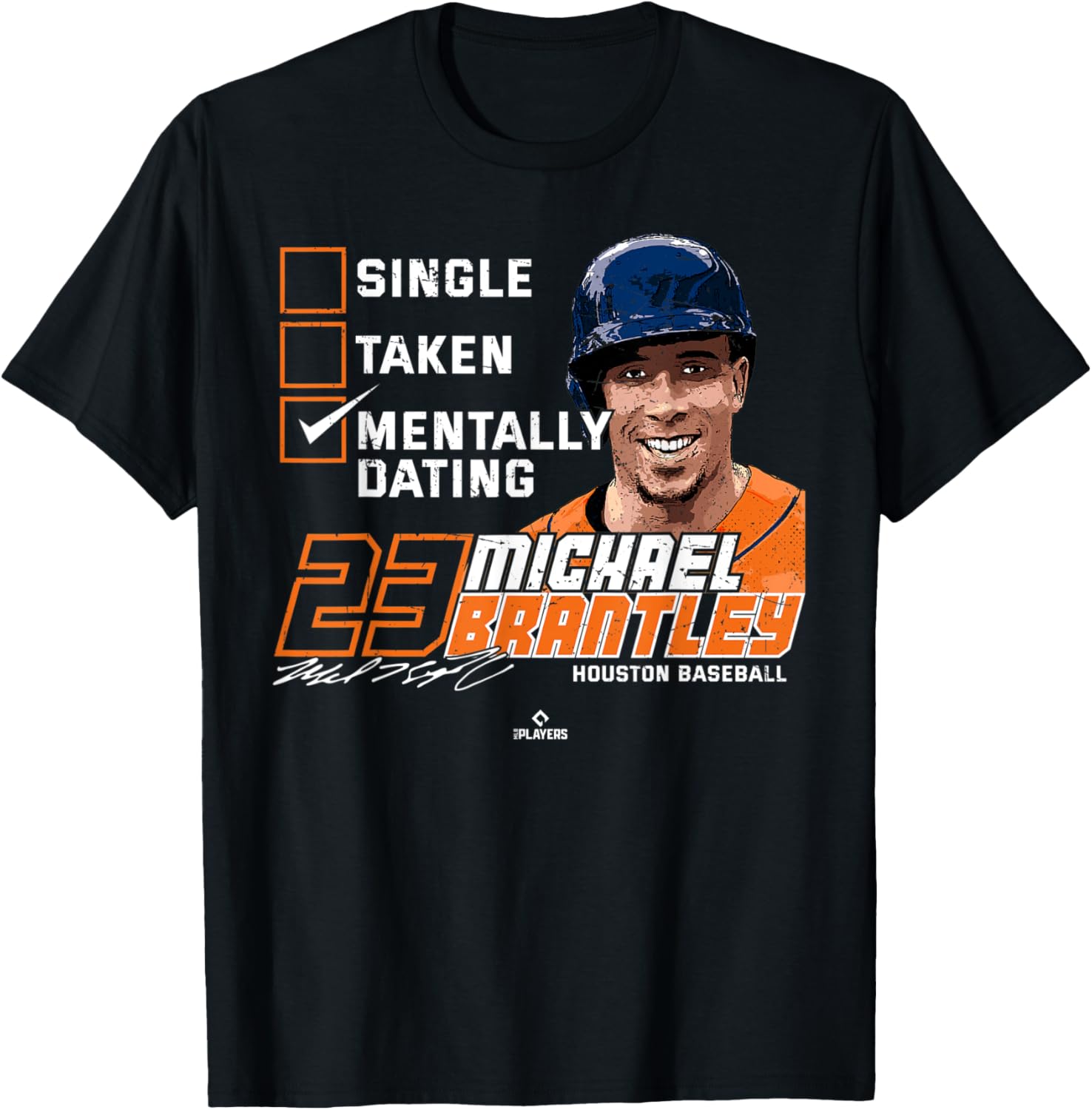 Mentally Dating Michael Brantley Houston MLBPA Apparel | Viral Streetwear Style