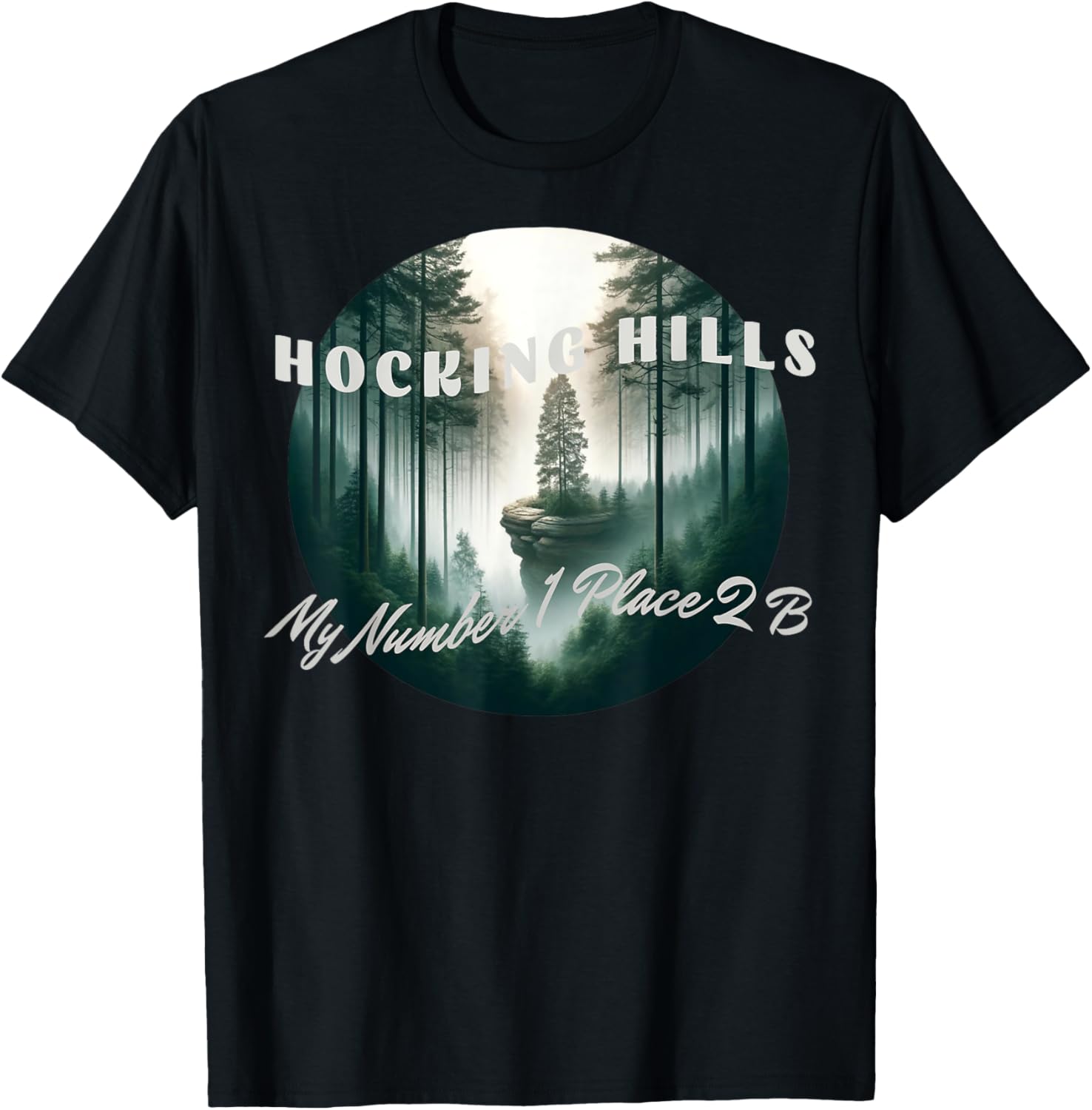 Hocking Hills My Number 1 Place to Be Apparel | Top Conversion Title | Customer Favorite