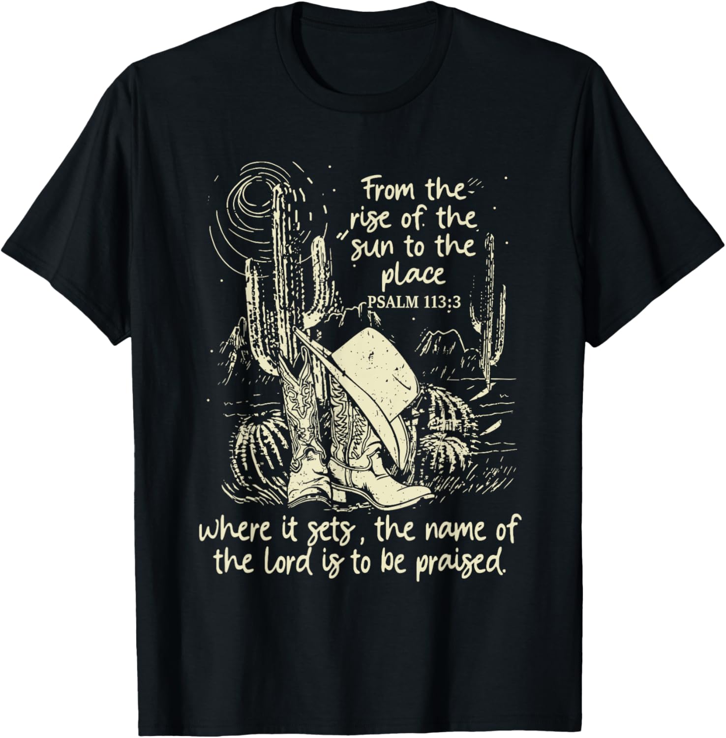 From The Rise Of The Sun To The Place...Is To Be Praised Apparel | High Search Volume | Customer Favorite