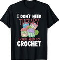I Don't Need Therapy I Just Need To Crochet Yarn Crocheting Yarn Supply | Premium Quality | High CTR Title