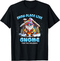 Funny Snow Place Like Gnome For The Holidays Homecoming Apparel | US Viral Pick | Top Rated Comfort