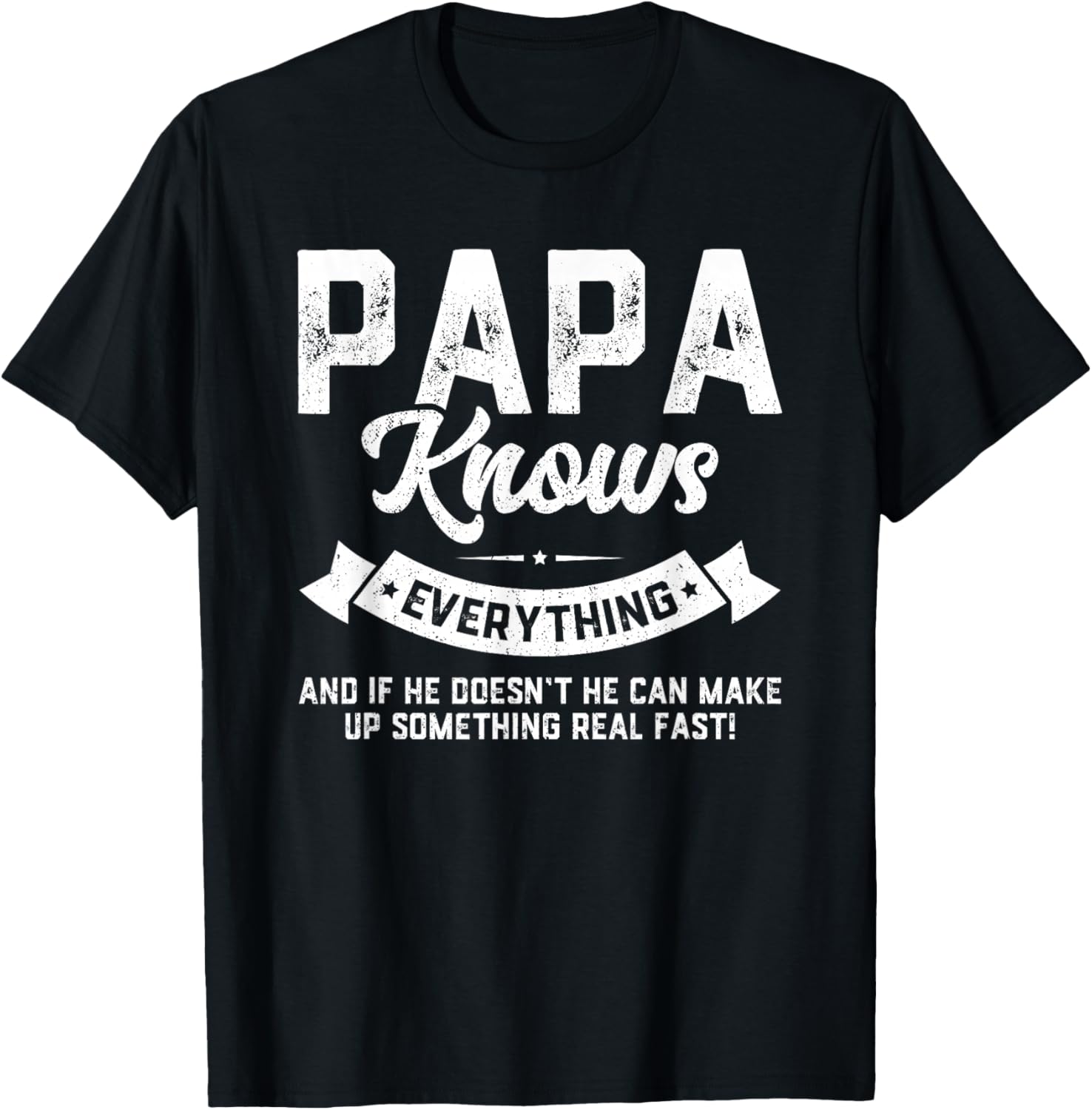 Papa Knows Everything 60th Gift Funny Father's Day Apparel | Viral US Pick | Perfect for Crafters