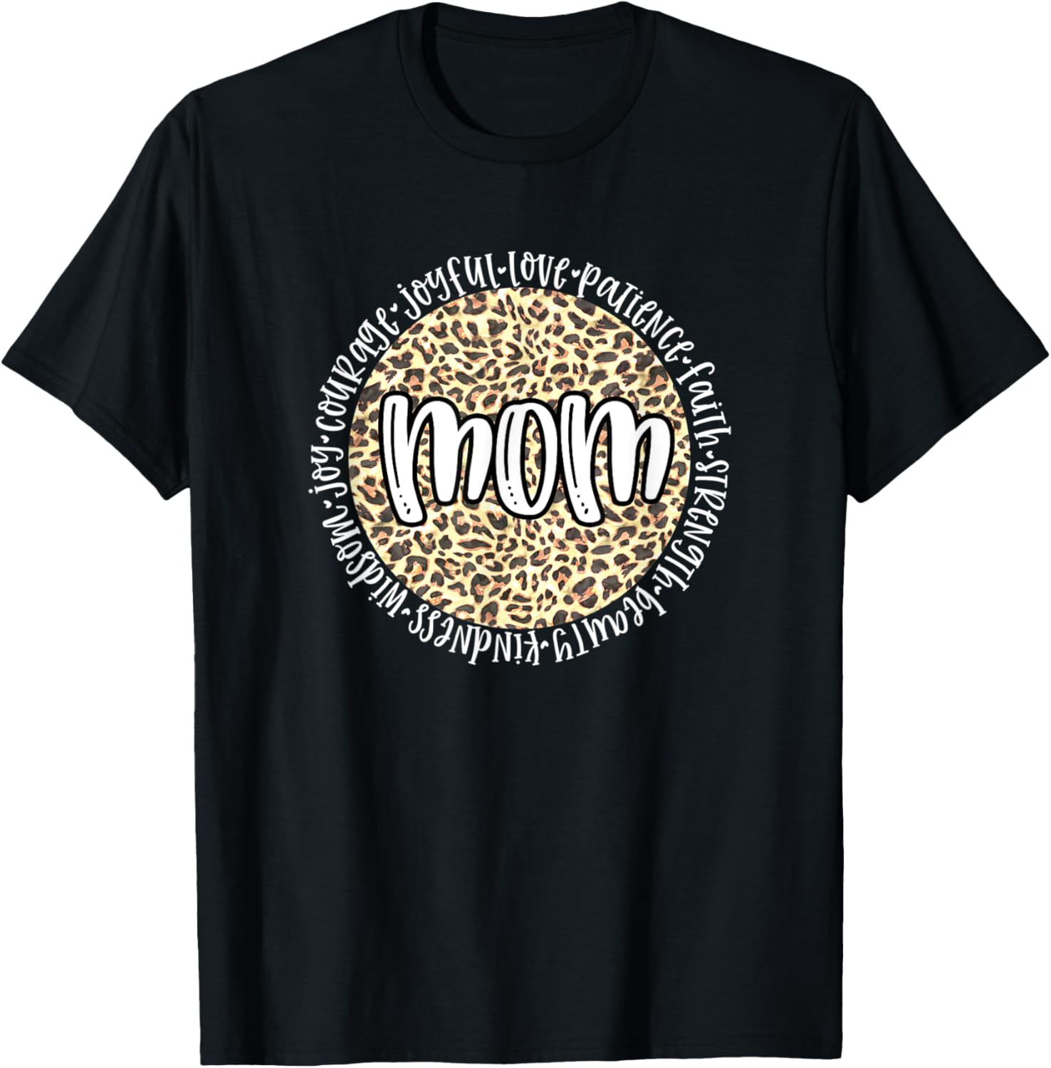 Mom Cheetah Leopard Print Circle Love Patience Caring Black Apparel Premium Print Best Seller Look