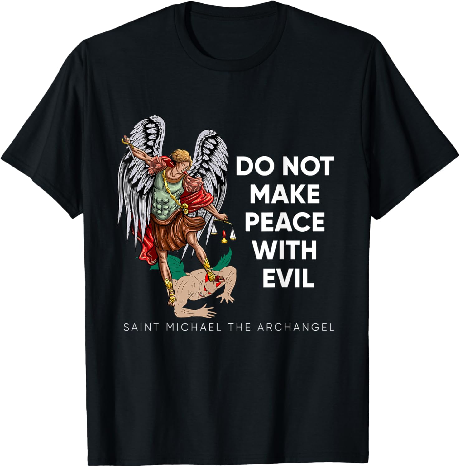 Do Not Make Peace With Bad Saint Michael Apparel | Viral Streetwear Style