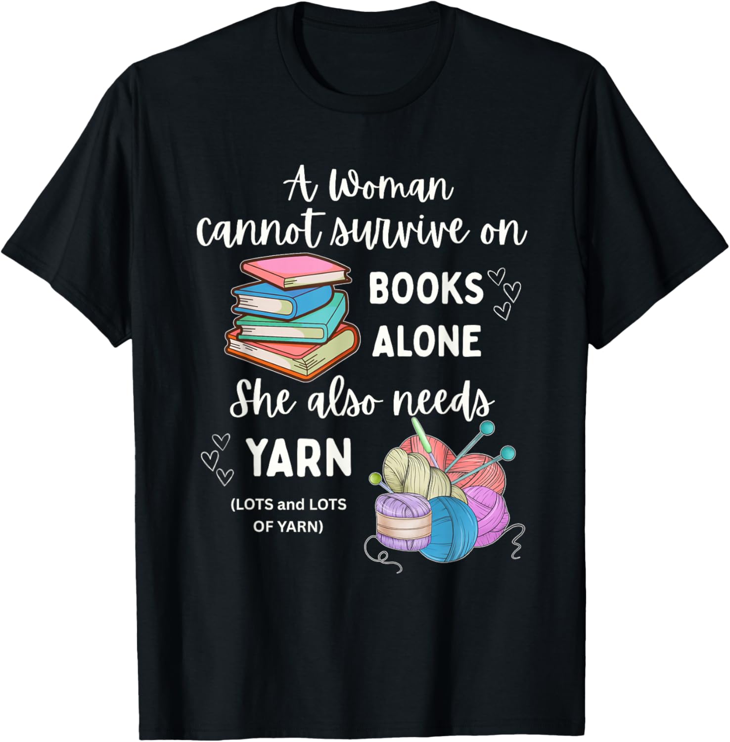 A Woman Cannot Survive On Books Alone She Needs Lots of Yarn Yarn Supply | Trending 2025 | Customer Favorite