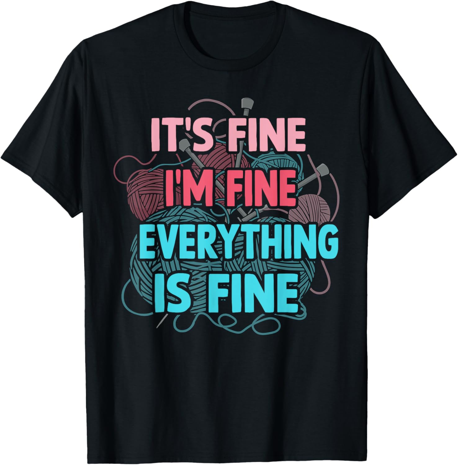 Crochet Its fine Im fine everything is fine knitting yarn Yarn Supply | High Search Volume | High CTR Title