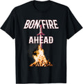 Bonfire Ahead Soul Gamers In Dark Places - Fan Tee Shirt T-Shirt | Google Shopping Optimized | Customer Favorite
