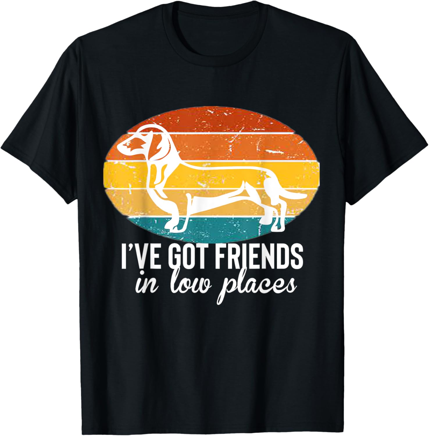 I've got Dachshund friends in low places Apparel | Trending 2025 | Aesthetic Casual Look
