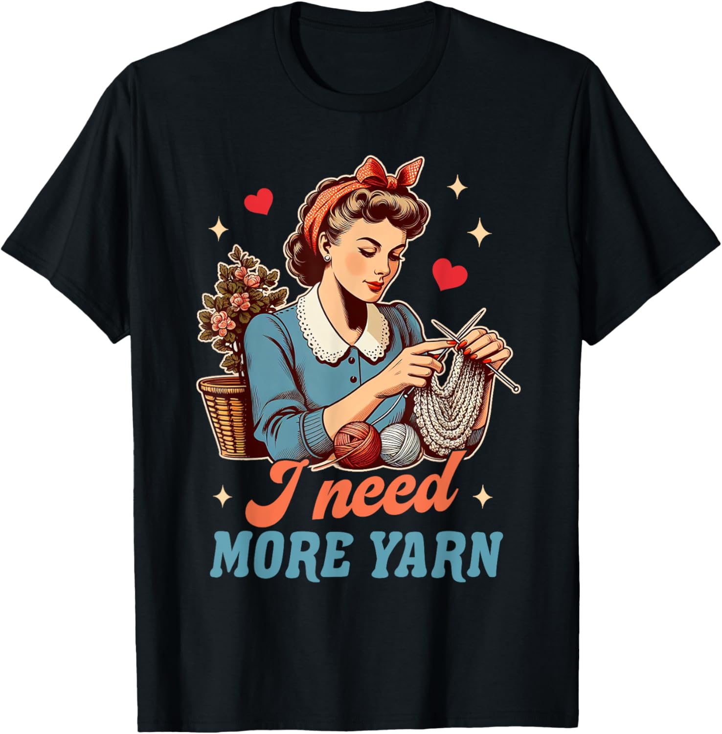 Knitting Lover Knitter Yarn Lover I Need More Yarn Yarn Supply | Viral US Pick | Customer Favorite