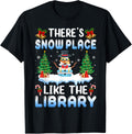 Librarian There's Snow Place Like The Library Christmas Snow Apparel | Premium Quality | Top Rated Comfort