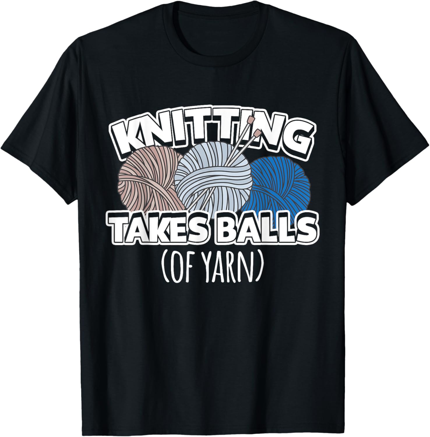 Funny Knitting Takes Balls Of Yarn Yarn Supply | Premium Quality | Customer Favorite