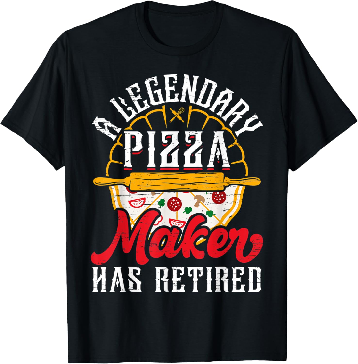 Pizza Legend in Retirement - Hobby Pizza Baker Pizza Maker Apparel | Premium Quality | Perfect Gift Idea