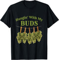 Hanging With My Buds Funny Weed Marijuana Cannabis T-Shirt T-Shirt | Top Rated | Best Seller Choice