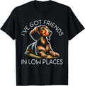 I've Got Friends In Low Places Dachshund Chiweenie Wiener Apparel | Trending 2025 | High CTR Boost