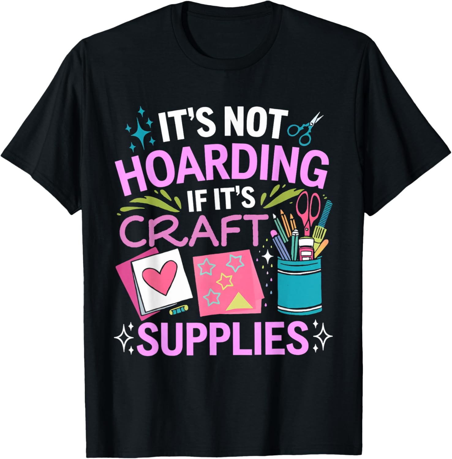It's Not Hoarding Cardmaking Crafter Scrapbook Card Maker Apparel | US Viral Style | Aesthetic Fit
