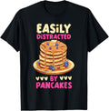 Pancake Maker Easily Distracted By Pancakes Apparel | Premium Quality | Perfect Gift Idea