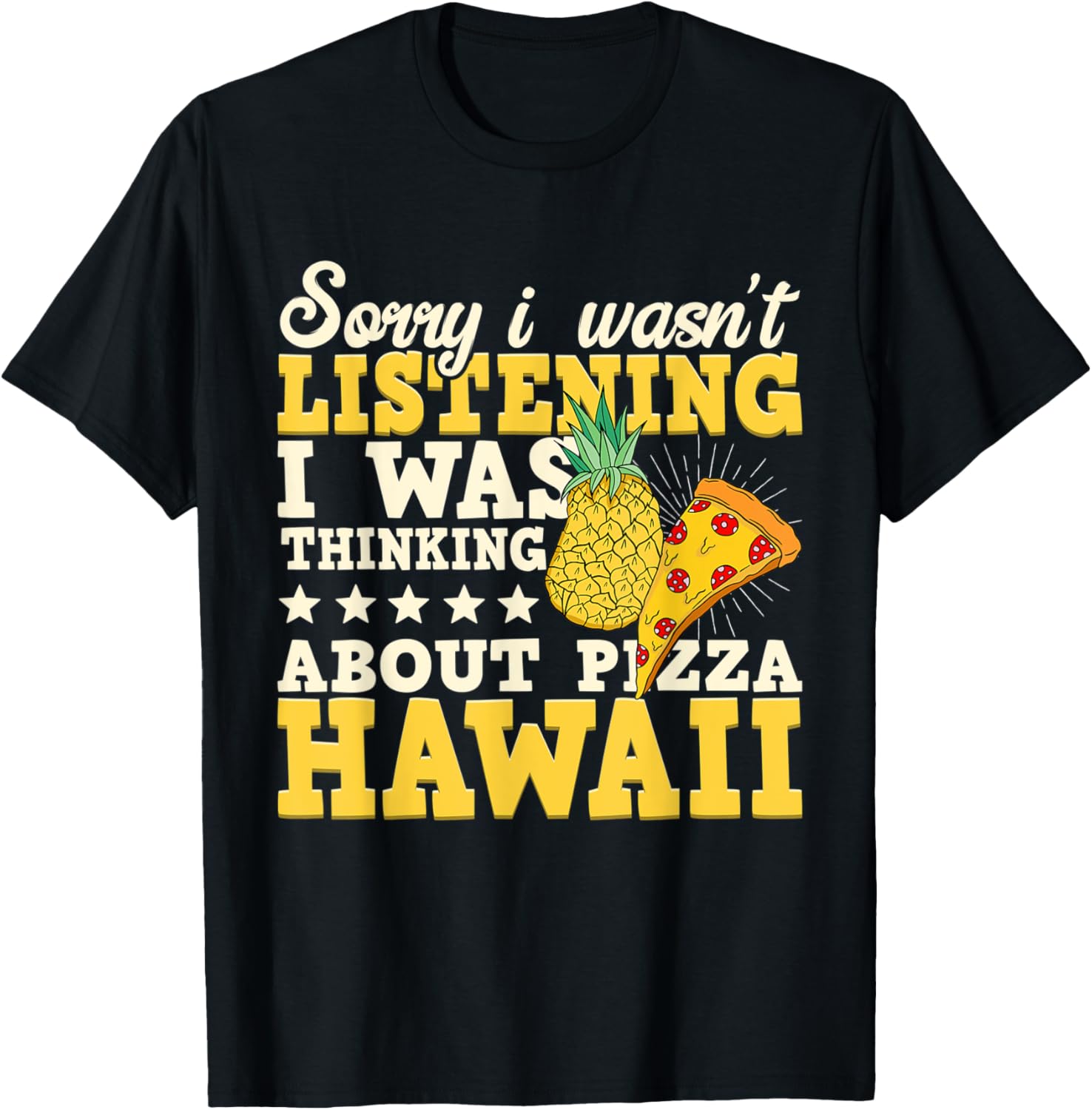 I was thinking about pizza hawaii pizza maker Apparel | US Viral Style | Must-Have Style
