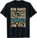 Wizard Job Title Quote - Funny Bow Maker Apparel | Premium Quality | Comfort Daily Wear