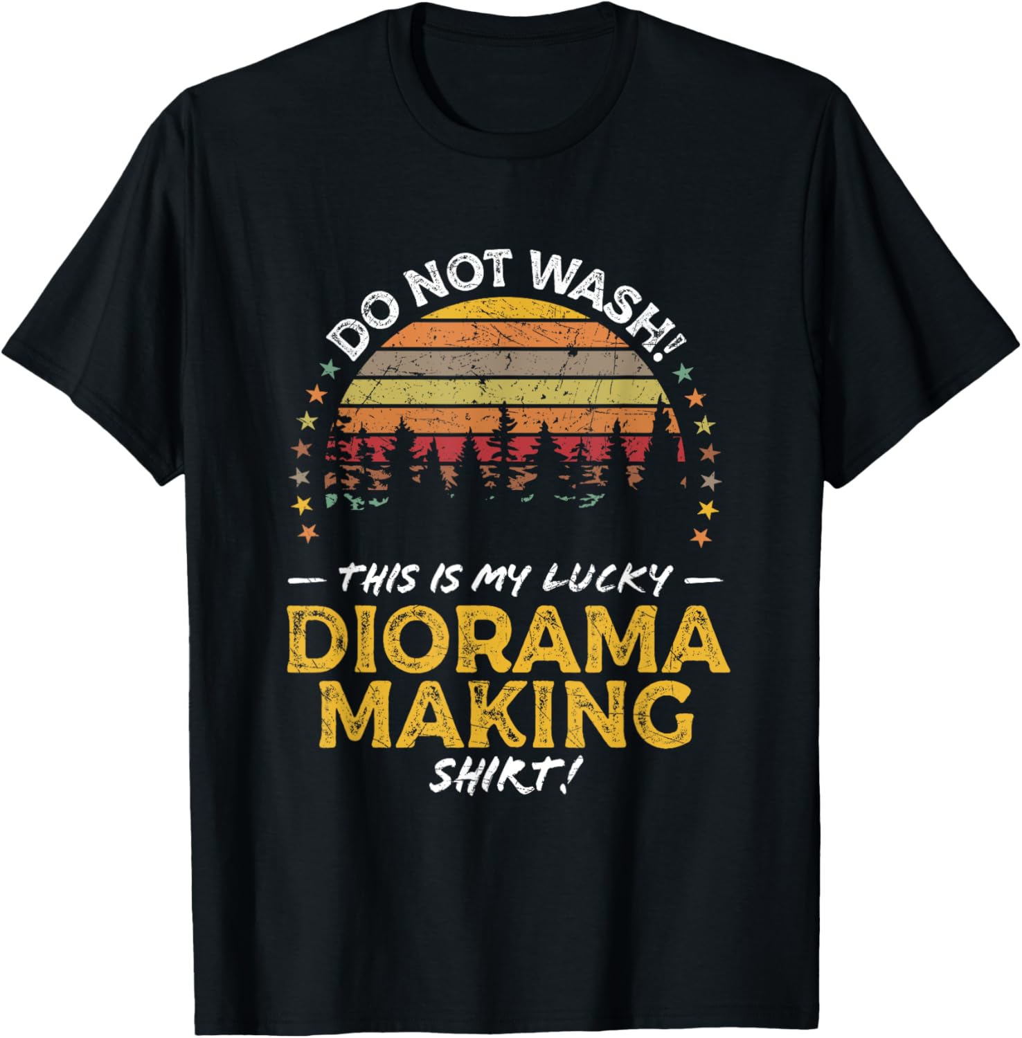 Diorama Maker, Diorama Making Funny Quote Graphic Apparel | Best Seller Pick | Aesthetic Fit