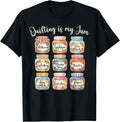 Quilting is My Jam Funny Quilter Crafter Sewing Quilt Maker Apparel | High Search Volume | Aesthetic Fit