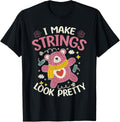 I Make Strings Look Pretty - Yarn Lover Yarn Supply | High Search Volume | Best Seller Choice